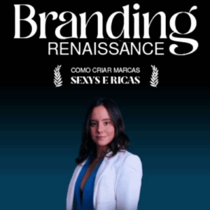 Branding Renaissance - Tay Dantas