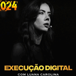 CURSO EXECUÇÃO DIGITAL - Luana Carolina