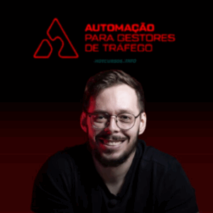 Automação para Gestores de Tráfego - Gabriel Martins