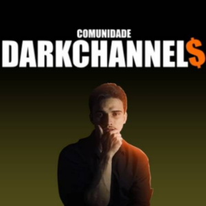 Comunidade Dark Channels - Rhaj Teixeira