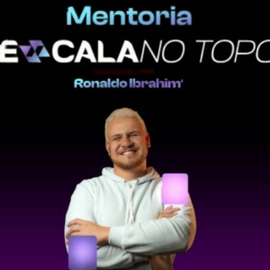 Mentoria Escala no Topo - Ronaldo Ibrahim