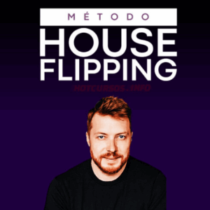 Método House Flipping Lucrativo - Carlos Beil